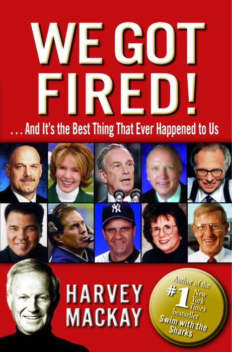 Title details for We Got Fired! by Harvey Mackay - Wait list